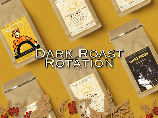 Dark Roast Rotation